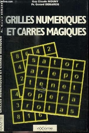 Imagen del vendedor de GRILLES NUMERIQUES ET CARRES MAGIQUES - UN CODE VENU DU FOND DES TEMPS a la venta por Le-Livre