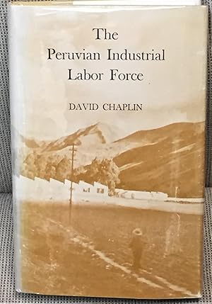 Imagen del vendedor de The Peruvian Industrial Labor Force a la venta por My Book Heaven