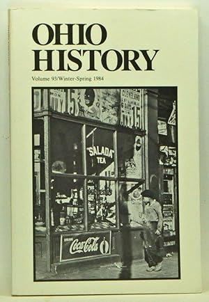 Image du vendeur pour Ohio History, Volume 93 (Winter-Spring 1984) mis en vente par Cat's Cradle Books