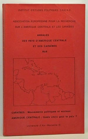 Annales des Pays d'Amerique Centrale et des Caraibes No. 8. Caraibes: Mouvements politiques et so...