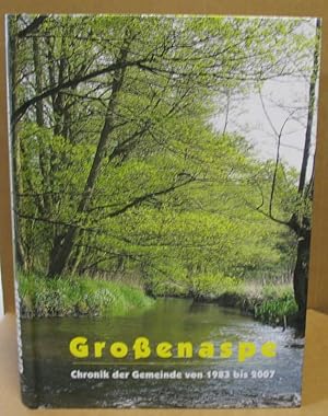 Immagine del venditore per Chronik der Gemeinde Groenaspe Schleswig-Holstein. 1983-2007. venduto da Nicoline Thieme