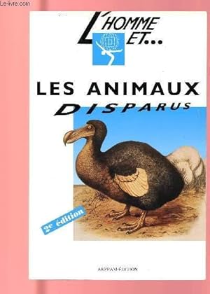 Bild des Verkufers fr L'HOMME ET LES ANIMAUX DISPARUS zum Verkauf von Le-Livre
