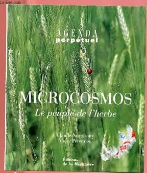 Immagine del venditore per AGENDA PERPETUEL : MICROCOSMOS : LE PEUPLE DE L'HERBE venduto da Le-Livre