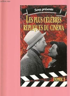 Bild des Verkufers fr HISTOIRE DES PLUS CELEBRES REPLIQUES DU CINEMA - TOME 1 zum Verkauf von Le-Livre
