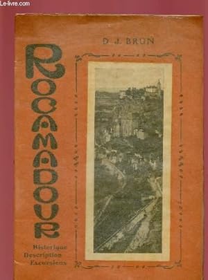 Seller image for ROCAMADOUR - HISTORIQUE, DESCRIPTION, EXCURSIONS for sale by Le-Livre