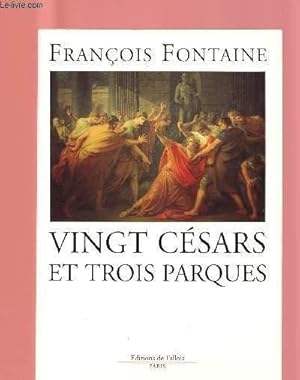 Image du vendeur pour VINGT CESARS ET TROIS PARQUES mis en vente par Le-Livre