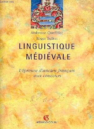 Seller image for LOINGUISTIQUE MEDIEVALE - L'EPREUVE D'ANCIEN FRANCAIS AUX CONCOURS for sale by Le-Livre