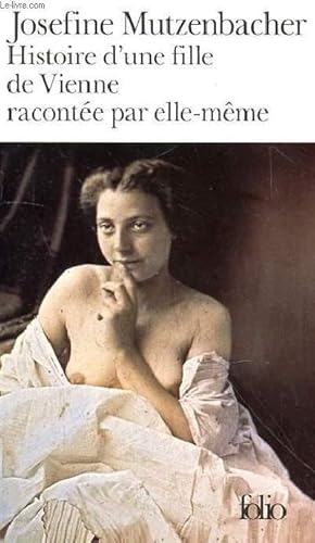 Seller image for HISTOIRE D'UNE FILLE DE VIENNE RACONTEE PAR ELLE MEME for sale by Le-Livre