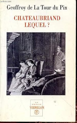 Bild des Verkufers fr CHATEAUBRIAND LEQUEL? zum Verkauf von Le-Livre