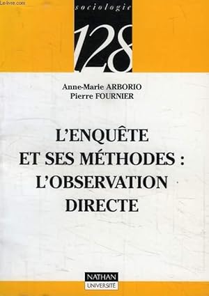 Image du vendeur pour L'ENQUETE ET SES METHODES: L'OBSERVATION DIRECTE mis en vente par Le-Livre