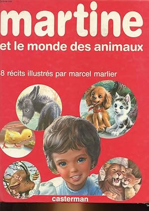 Image du vendeur pour MARTINE ET LE MONDE DES ANIMAUX : MARTINE AU ZOO, MARTINE ET SON AMI LE MOINEAU, MARTINE ET L'ANE CADICHON, JEAN-LOU ET SOPHIE AU JARDIN DE LILLIPUT, LE CHAT FOLLET VEUT TOUT SAVOIR, LE CHAT FOLLET SUR LA PATINOIRE, LA PETITE CHEVRE TURBULENTE, . mis en vente par Le-Livre