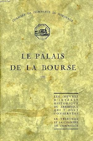 Seller image for LE PALAIS DE LA BOURSE, BORDEAUX for sale by Le-Livre