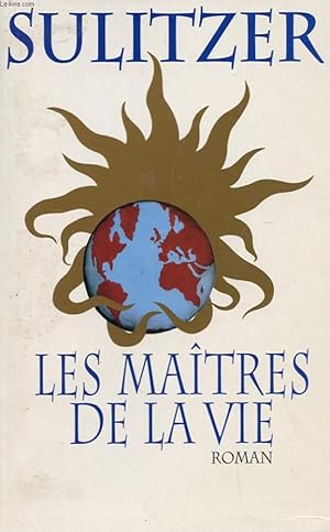 Image du vendeur pour LES MAITRES DE LA VIE mis en vente par Le-Livre