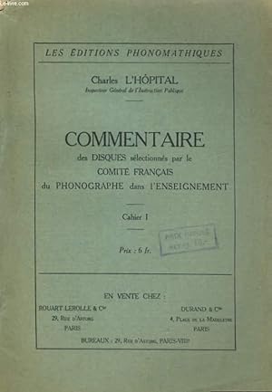 Bild des Verkufers fr COMMENTAIRE DES DIQUES SELECTIONNES PAR LE COMITE FRANCAIS DU PHONOGRAPHE DANS L'ENSEIGNEMENT. CAHIER zum Verkauf von Le-Livre