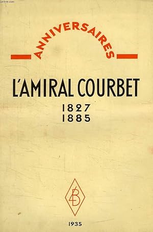 Seller image for L'AMIRAL COURBET, 1827-1885 for sale by Le-Livre