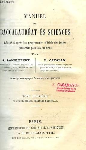 Bild des Verkufers fr MANUEL DU BACCALAUREAT ES SCIENCES, TOME II, PHYSIQUE, CHIMIE, HISTOIRE NATURELLE zum Verkauf von Le-Livre