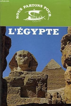 Bild des Verkufers fr NOUS PARTONS POUR. L'EGYPTE zum Verkauf von Le-Livre