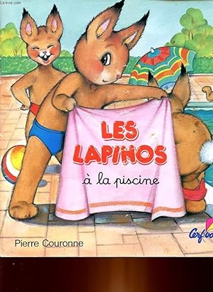 Seller image for LES LAPINOS A LA PISCINE for sale by Le-Livre