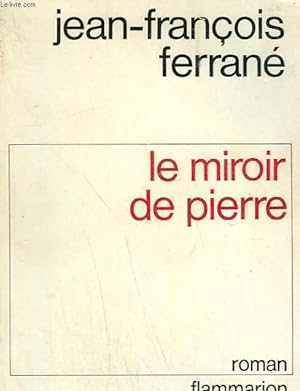 Bild des Verkufers fr LE MIROIR DE PIERRE. zum Verkauf von Le-Livre