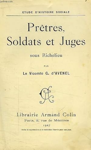 Bild des Verkufers fr PRETRES, SOLDATS ET JUGES SOUS RICHELIEU zum Verkauf von Le-Livre