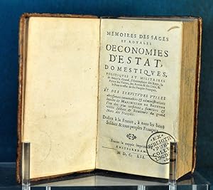 Imagen del vendedor de Mmoires des Sages et Royales oeconomies d'Estat, domestiques, politiques et militaires de Henry le Grand, l'Exemplaire des Roys, le Prince des vertus, des Armes & des Loix, & le Pre en effet de ses Peuples Franois. Et des servitudes utiles obissances convenables & administrations loyales de Maximilian de Bthune l'un des plus confidens, familiers & utiles soldats & Serviteurs du grand Mars des Franois. Ddiez  la France,  tous les bons Soldats & tous peuples Franois a la venta por L'Oeil de Mercure