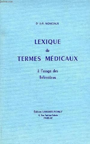 Bild des Verkufers fr LEXIQUE DE TERMES MEDICAUX A L'USAGE DES INFIRMIERES zum Verkauf von Le-Livre