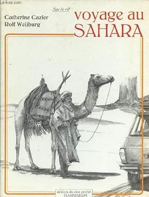 Bild des Verkufers fr VOYAGE AU SAHARA zum Verkauf von Le-Livre