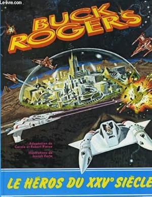 Bild des Verkufers fr BUCK ROGERS. LE HEROS DU XXVe SIECLE zum Verkauf von Le-Livre