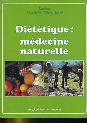 Image du vendeur pour DIETETIQUE: MEDECINE NATURELLE mis en vente par Le-Livre