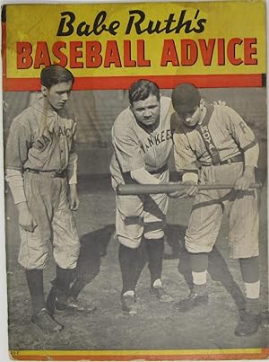 Bild des Verkufers fr Babe Ruth's Baseball Advice zum Verkauf von Powell's Bookstores Chicago, ABAA