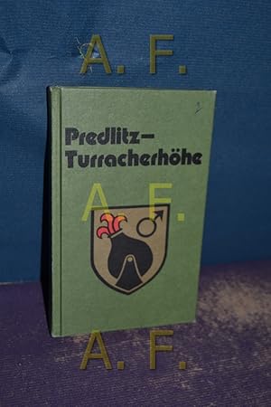 Bild des Verkufers fr Predlitz-Turracherhhe, Ein Fhrer und Ratgeber durch Landschaft u. Geschichte zum Verkauf von Antiquarische Fundgrube e.U.