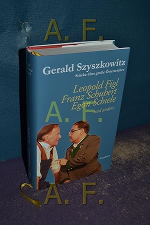 Bild des Verkufers fr Stcke ber Groe sterreicher 2: Leopold Figl, Egon Schiele, Franz Schubert und andere zum Verkauf von Antiquarische Fundgrube e.U.