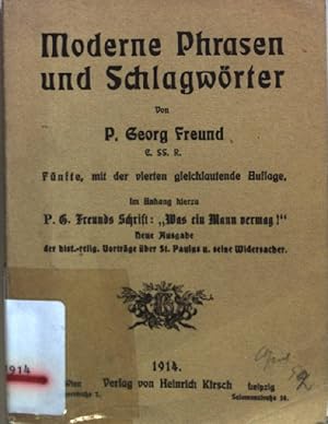 Seller image for Moderne Phrasen und Schlagwrter (Im Anhange hierzu P.G. Freunds Schrift: Was ein Mann vermag!) for sale by books4less (Versandantiquariat Petra Gros GmbH & Co. KG)