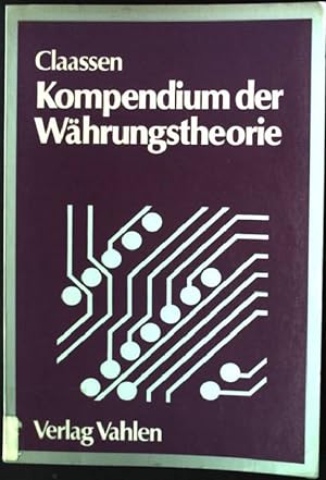 Seller image for Kompendium der Whrungstheorie. for sale by books4less (Versandantiquariat Petra Gros GmbH & Co. KG)