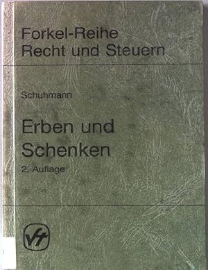 Image du vendeur pour Erben und Schenken. Forkel-Reihe Recht und Steuern mis en vente par books4less (Versandantiquariat Petra Gros GmbH & Co. KG)