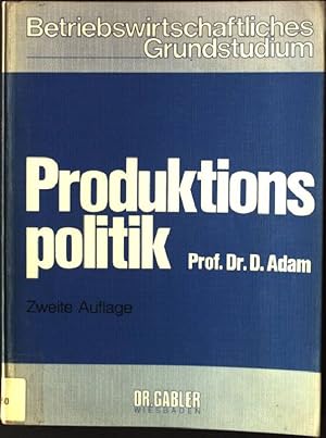 Immagine del venditore per Produktionspolitik. Betriebswirtschaftliches Grundstudium venduto da books4less (Versandantiquariat Petra Gros GmbH & Co. KG)