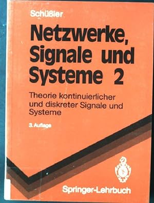 Seller image for Netzwerke, Signale und Systeme: Band 2 Theorie kontinuierlicher und diskreter Signale und Systeme for sale by books4less (Versandantiquariat Petra Gros GmbH & Co. KG)