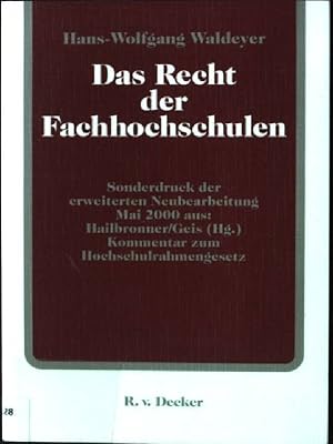 Imagen del vendedor de Das Recht der Fachhochschulen : Sonderdruck der erheblich erweiterten Neubearbeitung Mai 2000 aus: Hailbronner. Reihe "Handbcher und Kommentare" a la venta por books4less (Versandantiquariat Petra Gros GmbH & Co. KG)