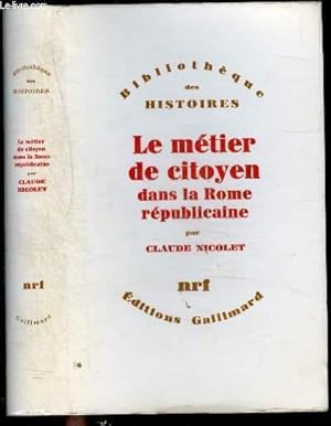 Image du vendeur pour LE METIER DE CITOYEN DANS LA ROME REPUBLICAINE mis en vente par Le-Livre