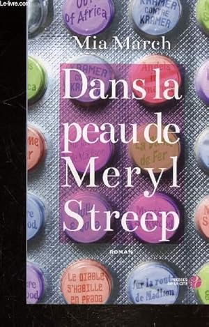 Seller image for DANS LA PEAU DE MERYL STREEP for sale by Le-Livre