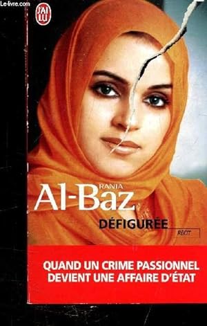 Seller image for DEFIGUREE - QUAND UN CRIME PASSIONNEL DEVIENT UNE AFFAIRE D'ETAT - COLLECTION J'AI LU N8029 - for sale by Le-Livre