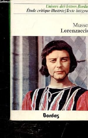 Image du vendeur pour LORENZACCIO - COLLECTION UNIVERS DES LETTRES - ETUDE CRITIQUE ILLUSTREE - mis en vente par Le-Livre