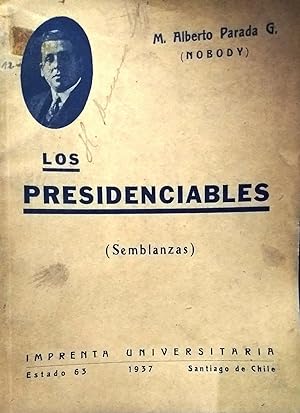 Bild des Verkufers fr Los presidenciables ( Semblanzas ) zum Verkauf von Librera Monte Sarmiento