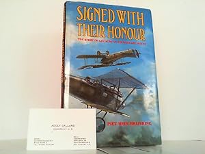 Bild des Verkufers fr Signed with Their Honour - The Story of Chivalry in Air Warfare 1914-1945. zum Verkauf von Antiquariat Ehbrecht - Preis inkl. MwSt.