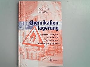 Bild des Verkufers fr Chemikalienlagerung: Referenzanlagen, Technik und Organisation, Genehmigungspraxis. zum Verkauf von Antiquariat Bookfarm