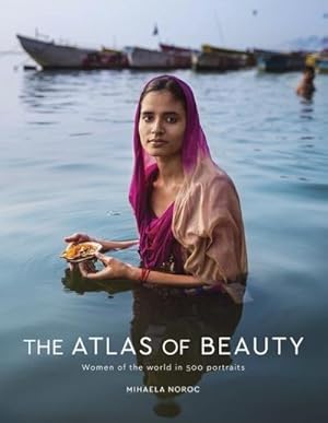 Bild des Verkufers fr The Atlas of Beauty : Women of the World in 500 Portraits zum Verkauf von AHA-BUCH GmbH