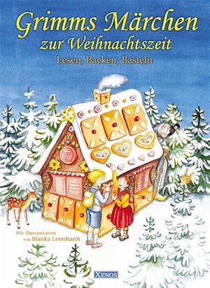 Bild des Verkufers fr Grimms Mrchen zur Weihnachtszeit: Lesen, Backen, Basteln zum Verkauf von Antiquariat Armebooks