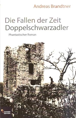 Seller image for Die Fallen der Zeit - Doppelschwarzadler for sale by Falkensteiner