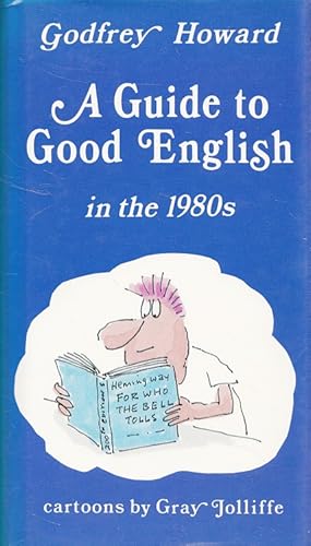 Bild des Verkufers fr A Guide to Good English in the 1980s zum Verkauf von Versandantiquariat Nussbaum