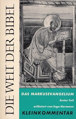 Imagen del vendedor de Das Markusevangelium - Erster Teil (1,1-8,26) Kleinkommentar a la venta por Versandantiquariat Nussbaum